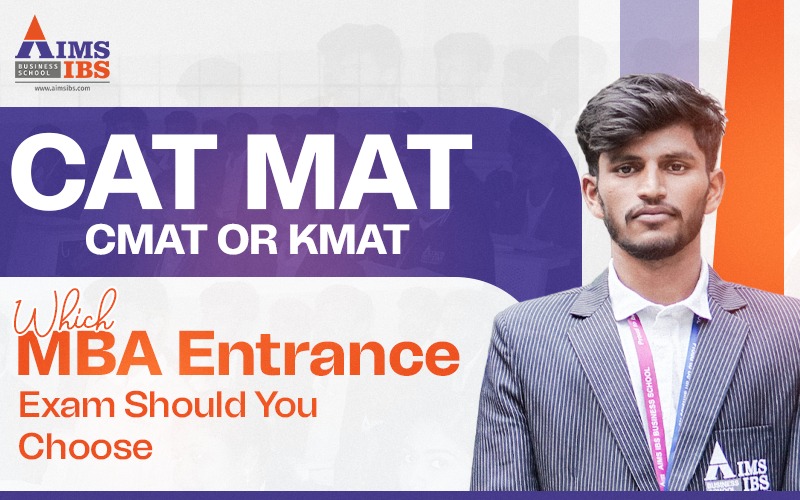 CAT MAT CMAT or KMAT: MBA Entrance Exam