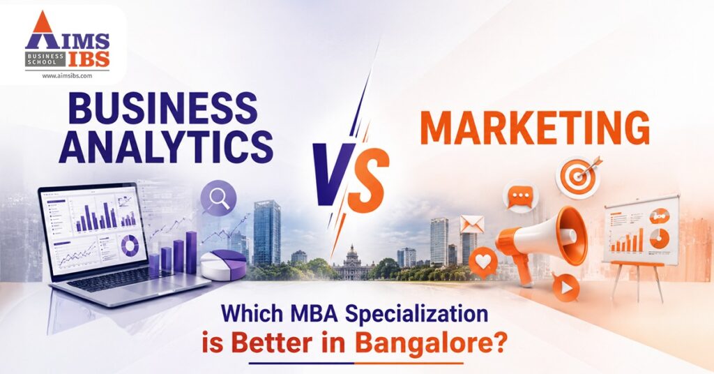 Business Analytics vs Marketing: Which MBA Specialization is Better in Bangalore?