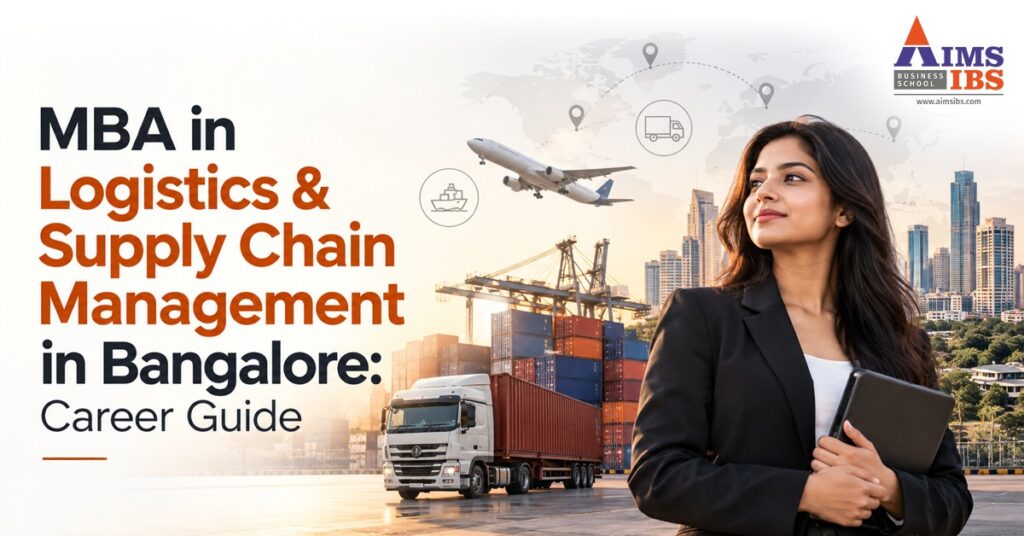 MBA in Logistics & Supply Chain Management in Bangalore: Career Guide
