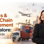 MBA in Logistics & Supply Chain Management in Bangalore: Career Guide