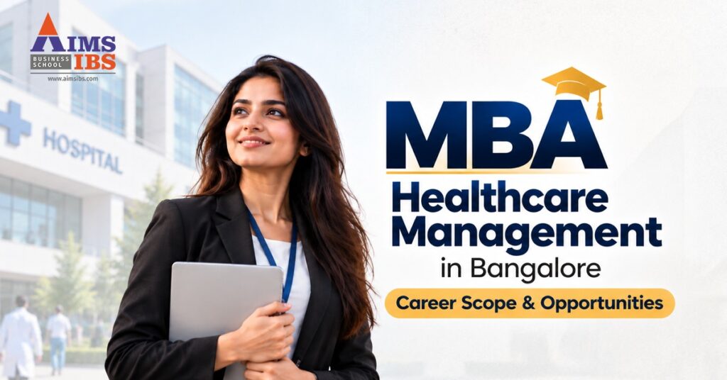 MBA Healthcare Management in Bangalore: Career Scope & Opportunities